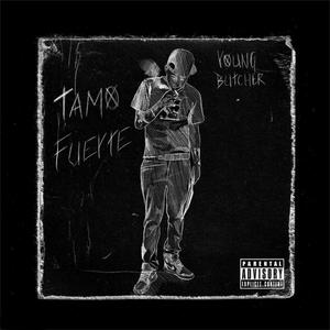 Tamo Fuerte (Explicit)