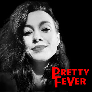 Pretty Fever (Radio Edit)