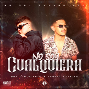 No Soy Cualquiera (Explicit)