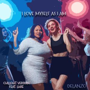 I LOVE MYSELF AS I AM (feat. LUXE)