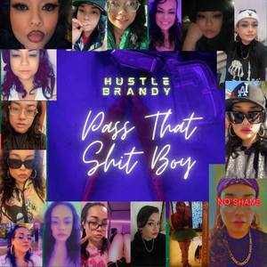 Pass That **** Boy (Explicit)