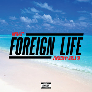 Foreign Life (Explicit)