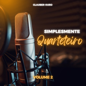 Simplesmente Quarteteiro Volume. 2