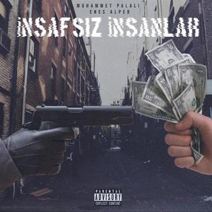 İnsafsız İnsanlar (feat. Enes Alper)