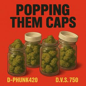 Popping Them Caps (feat. Big Squeaks) (Explicit)