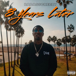 8 Years Later (Explicit)