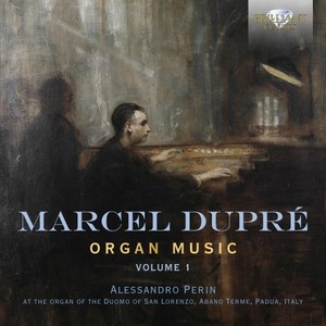 Dupré: Organ Music, Vol. 1