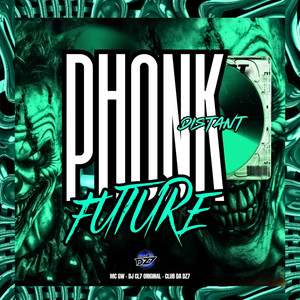 PHONK DISTANT FUTURE (Explicit)