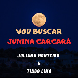 Vou Buscar Junina Carcará