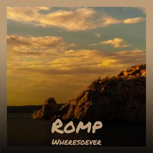 Romp Wheresoever