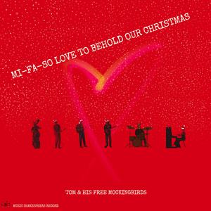 Mi-Fa-So Love to Behold Our Christmas