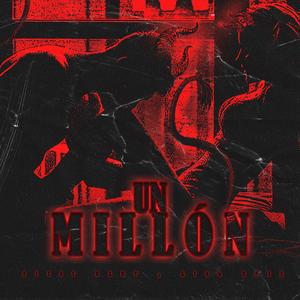 UN MILLON (feat. King soza) [Explicit]