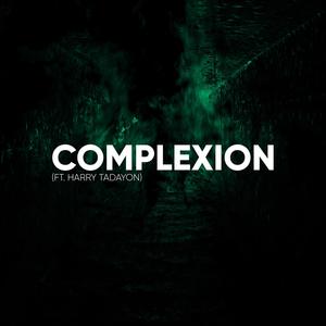 Complexion (feat. Harry Tadayon) [Explicit]