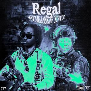 Regal (feat. AM Vito) [Explicit]