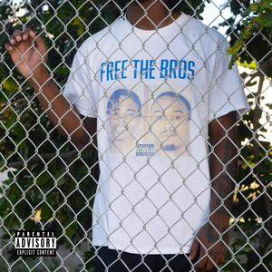 Free the Bros (feat. Bambino) (Explicit)