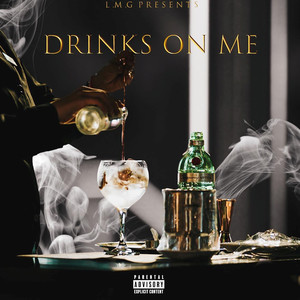 Drinks on Me (Explicit)