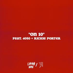 On 10 (feat. 4050 & Richie Porter) [Explicit]