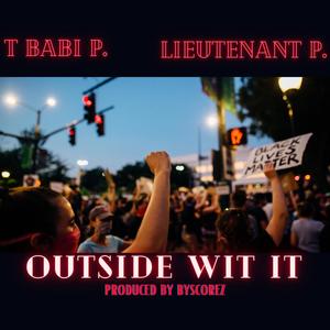 Outside Wit It (Explicit)