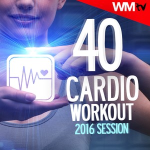 40 CARDIO WORKOUT 2016 SESSION 124 - 150 BPM / 32 COUNT