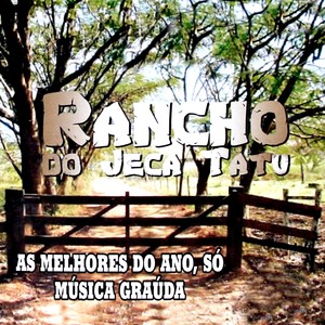 Rancho do Jeca Tatu (As Melhores do Ano, Só Música Graúda)