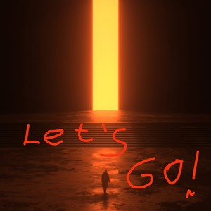 Let's GO!