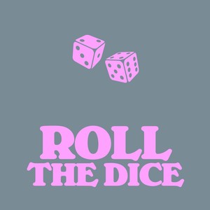 Roll The Dice (Extended Mix)