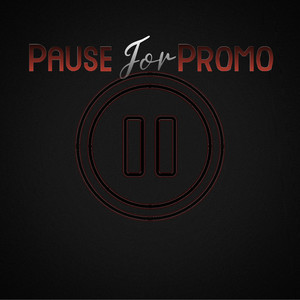 Pause for Promo (Explicit)