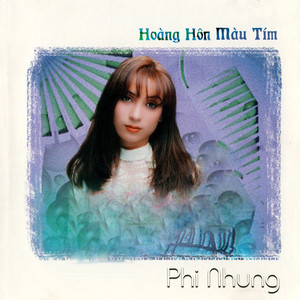 Phi Nhung - Hoàng hôn màu tím