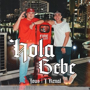 Hola Bebe (feat. J Kenal)