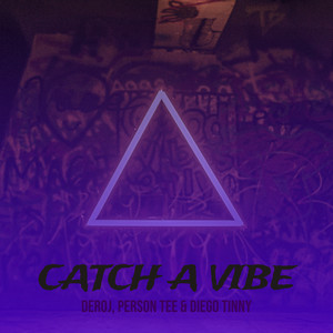 Catch a Vibe (Explicit)