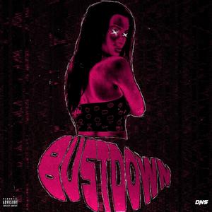 Bustdown (feat. Denis Georgian & ACT) (Explicit)