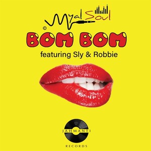 Bom Bom (feat. Sly & Robbie)