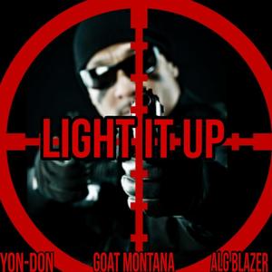 Light It Up (feat. YON-DON & Goat Montana) (Explicit)
