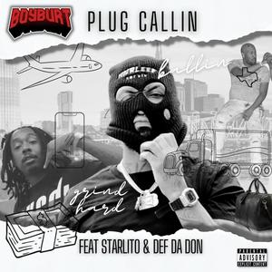 Plug Callin (feat. Starlito & Def Da Don) [Explicit]