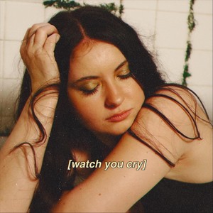 Watch You Cry