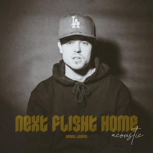 Next Flight Home (Explicit)