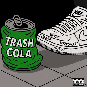 Trash Cola (Explicit)