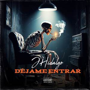 DÉJAME ENTRAR (Version JHidalgo) [Explicit]