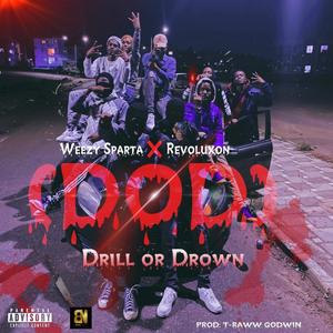 D.O.D (Drill Or Drown) (feat. Revoluxon) [Explicit]