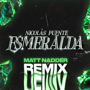 Esmeralda (Matt Nadder Remix)