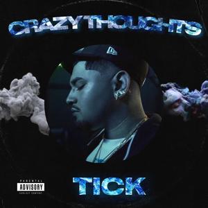 Crazy Thoughts (Explicit)