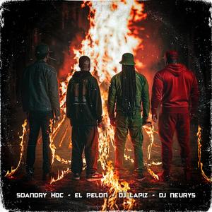 Fire up the system (feat. Dj Neurys, El Pelón & Soandry HDC|Explicit)