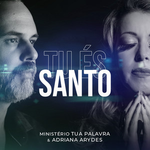 Tu És Santo