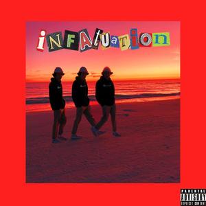 Infatuation (Explicit)