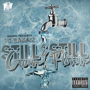 Still Goin & Still Flowin (Explicit)