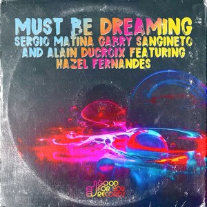 Must Be Dreaming (Instrumental Mix)