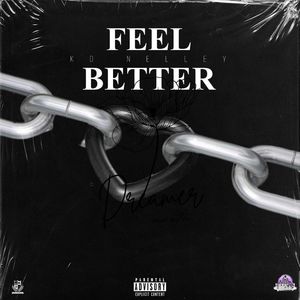 Feel Better (Explicit)