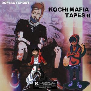 KOCHI MAFIA TAPES VOL 2 (Explicit)