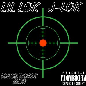 Lokozworld Mob (feat. J-LOK) [Explicit]