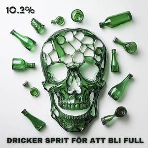 DRICKER SPRIT FÖR ATT BLI FULL